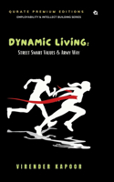 Dynamic Living: Street Smart Values & Army Way