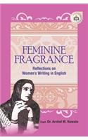 Feminine Fragrance: Reflections on Womens Writing in English