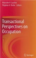 Transactional Perspectives on Occupation
