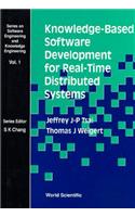 Knowledge-Based Software Development for Real-Time Distributed Systems