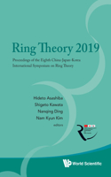 Ring Theory 2019 - Proceedings Of The Eighth China-japan-korea International Symposium On Ring Theory