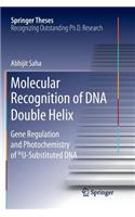 Molecular Recognition of DNA Double Helix