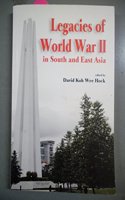 Legacies of World War II in South and East Asia