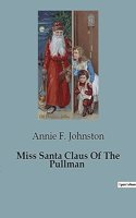 Miss Santa Claus Of The Pullman