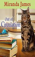 Out of Circulation: (4 Cat in the Stacks Mysteries)