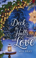 Deck The Halls With Love