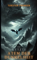 Der letzte Atem der Dunkelheit