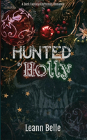 Hunted in Holly