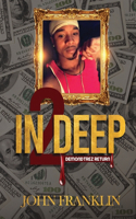 In 2 Deep: Demondtrez Return