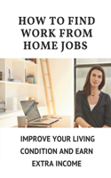 How To Find Work From Home Jobs