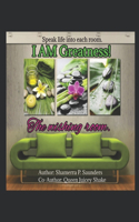 I AM Greatness!