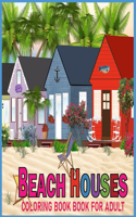 Beach House Coloring Book For Adult