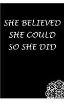 She Believed She Could So She Did