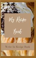 My Recipe Book - Write In Recipe Book