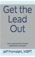 Get the Lead Out: Team Leadership Tips and Tactics