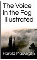 The Voice in the Fog Illustrated