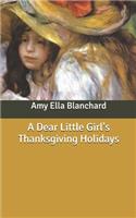 A Dear Little Girl's Thanksgiving Holidays