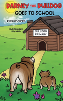 Barney the Bulldog Goes to School
