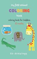 My first animal coloring book Coloring book for toddlers 18 months