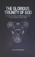 The Glorious Triunity of God