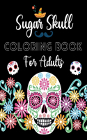 Sugar Skull Coloring Book For Adults