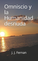 Omniscio y la Humanidad desnuda