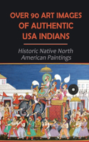 Over 90 Art Images Of Authentic USA Indians