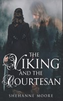 The VIKING & the COURTESAN