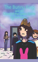 The Bunny King and the Cloud of the Space Spirits