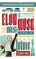 Elon Musk and the Quest for a Fantastic Future