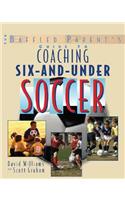 Baffled Parent's Guide to Coaching 6-And-Under Soccer