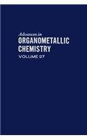 Advances Organometallic Chemistry V27