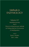 Metallobiochemistry, Part D: Physical and Spectroscopic Methods for Probing Metal Ion Environments in Metalloproteins