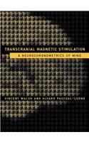 Transcranial Magnetic Stimulation: A Neurochronometrics of Mind