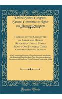 Hearing of the Committee on Labor and Human Resources United States Senate One Hundred Third Congress Second Session: On Examining Proposed Legislation to Consolidate Job Training Programs Into One Program to Provide Incentives for States to Train 