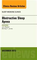Obstructive Sleep Apnea, an Issue of Sleep Medicine Clinics
