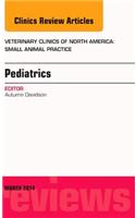 Pediatrics, an Issue of Veterinary Clinics of North America: Small Animal Practice