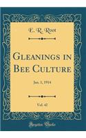 Gleanings in Bee Culture, Vol. 42: Jan. 1, 1914 (Classic Reprint)