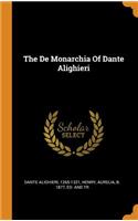 The de Monarchia of Dante Alighieri
