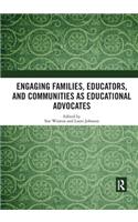 Engaging Families, Educators, and Communities as Educational Advocates