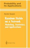 Random Fields on a Network: Modeling, Statistics, and Applications(Probability and Its Applications)