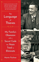 Language of Thieves: My Family's Obsession with a Secret Code the Nazis Tried to Eliminate