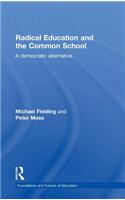 Radical Education and the Common School