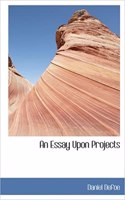 An Essay Upon Projects