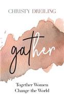 Gather