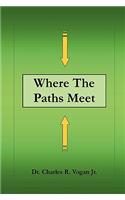 Where the Paths Meet