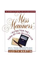 Miss Manners' Guide for the Turn of the Millennium