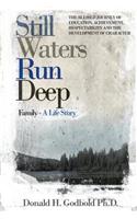 Still Waters Run Deep
