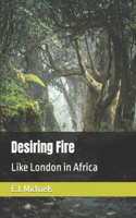 Desiring Fire