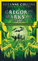 Gregor and the Marks of Secret: (4 The Underland Chronicles)